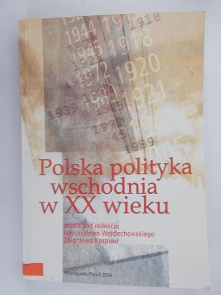 Polska polityka wschodnia w XX wieku