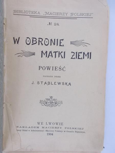 W obronie matki ziemi, 1904 r.