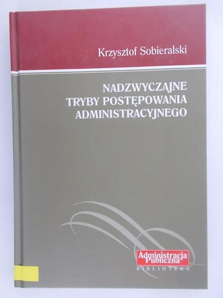 Nadzwyczajne tryby postępowania administracyjnego