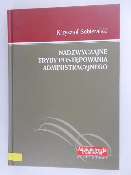 Nadzwyczajne tryby postępowania administracyjnego