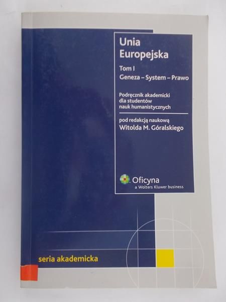 Unia Europejska, Tom I