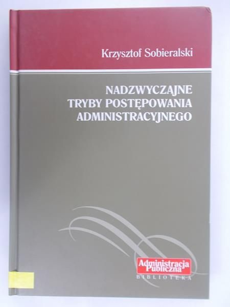 Nadzwyczajne tryby postępowania administracyjnego
