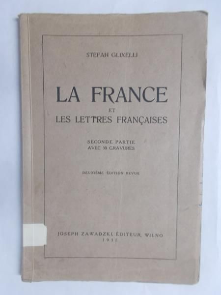 Glixelli Stefan - La France et les lettres francaises, 1931 r.