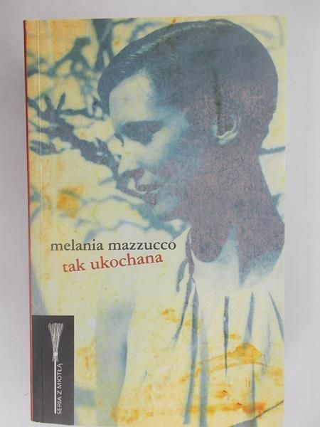 Mazzucco Melania - Tak  ukochana