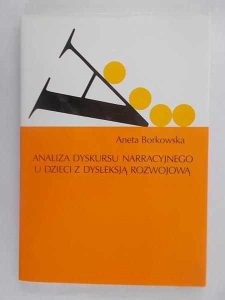 Analiza dyskursu narracyjnego u dzieci z dysleksją rozwojową