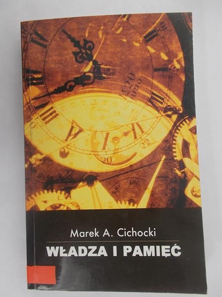 Cichocki Marek A. - Władza i pamięć