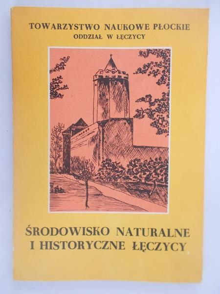 Środowisko naturalne i historyczne Łęczycy