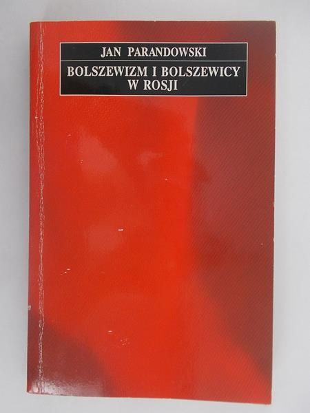 Bolszewizm i bolszewicy w Rosji