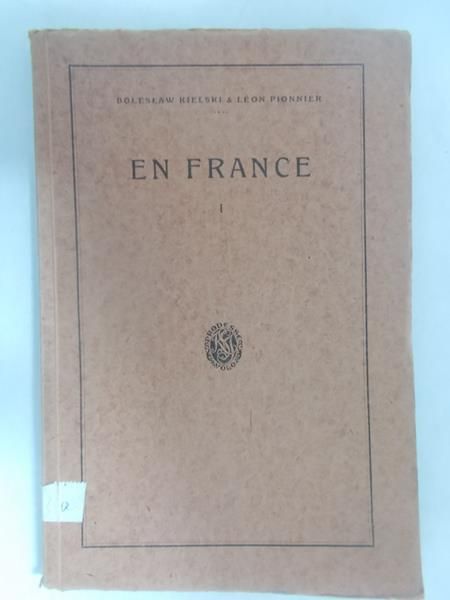 Kielski Boleslaw - En France, tom I i II, 1926 r.
