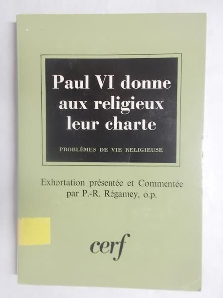 Paul VI donne aux religieux leur charte
