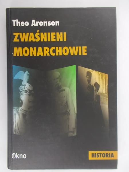 Aronson Theo - Zwaśnieni monarchowie