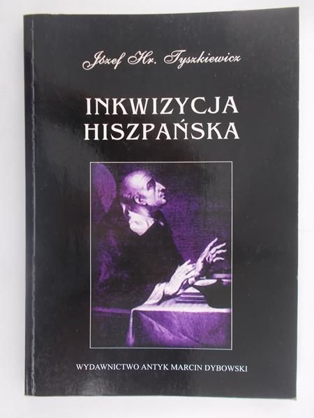 Inkwizycja hiszpańska,reprint z 1929r.