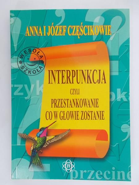 Częśckowe    - Interpunkcja czyl przestankowane co w głowe zostane