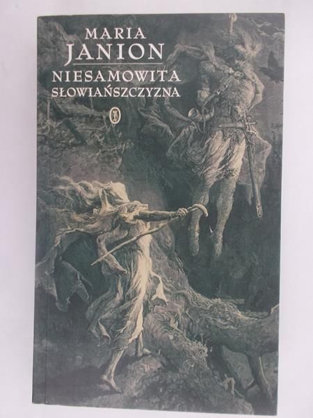 Janion Maria - Niesamowita Słowiańszczyzna. Fantazmaty literatury