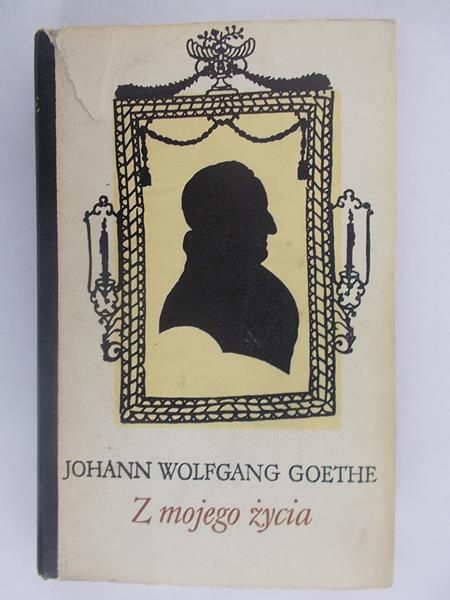Goethe Johann Wolfgang - Z mojego życia, t. II