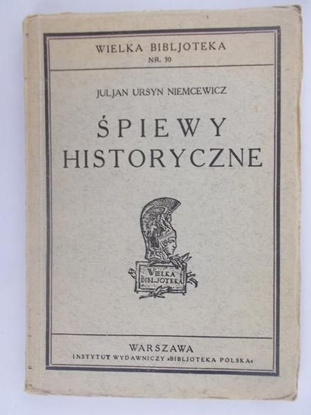 Niemcewicz Julian Ursyn - Śpiewy historyczne, 1923 r.