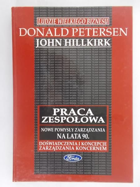 Praca zespołowa. Nowe pomysły zarządzania na lata 90.