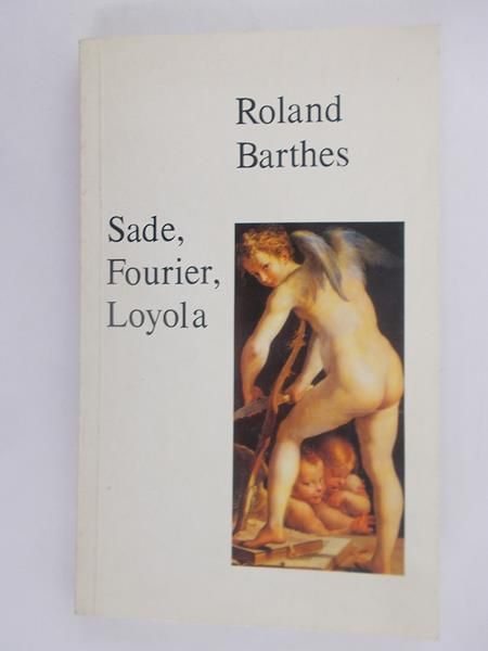 Barthes Roland - Sade, Fourier, Loyola