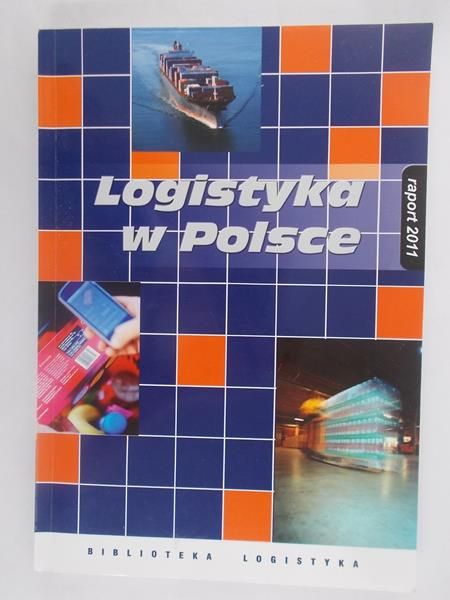Logistyka w Polsce. Raport 2011