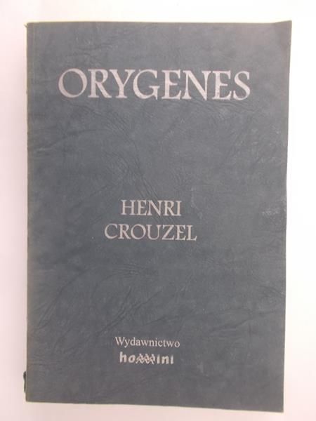 Crouzel Henri - Orygenes