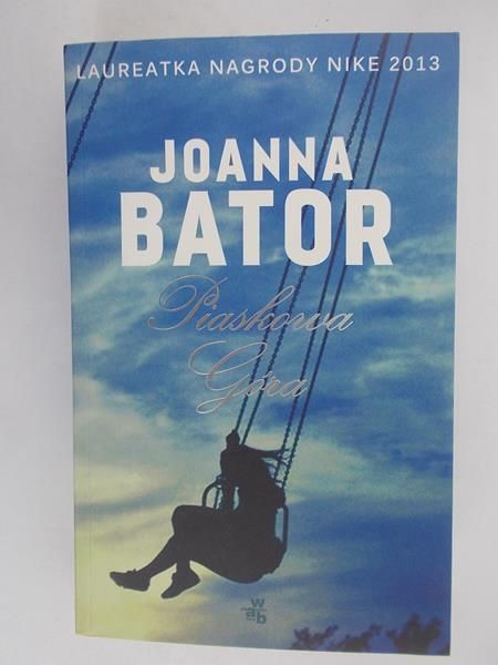 Bator Joanna - Piaskowa Góra