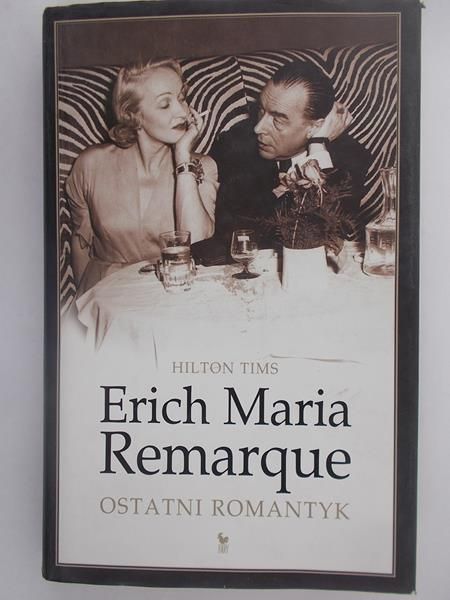 Remarque Erich Maria. Ostatni romantyk