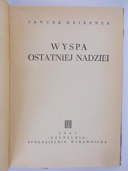 Wyspa ostatniej nadziei, 1947 r.