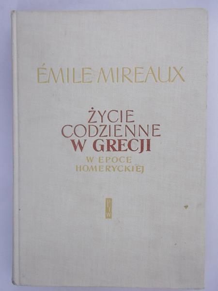 Życie codzienne w Grecji w epoce homeryckiej