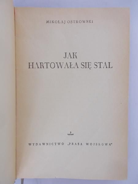 Jak hartowała się stal, 1950 r.