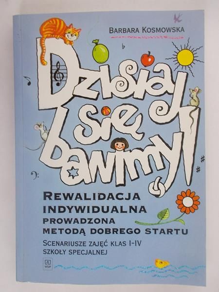 Kosmowska Barbara - Dzisiaj się bawimy