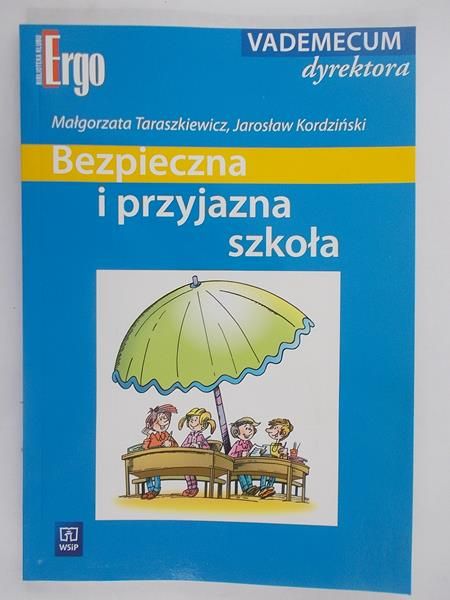 Bezpieczna i przyjazna szkoła