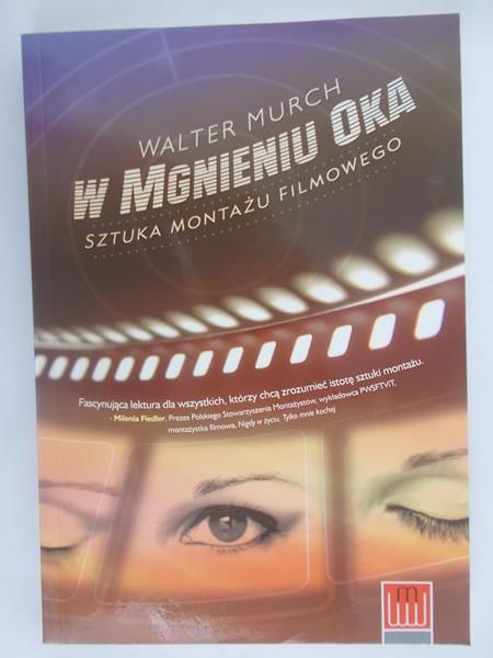 W mgnieniu oka. Sztuka montażu filmowego