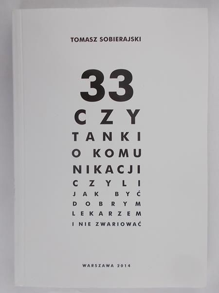 33 czytanki o komunikacji, czyli jak być dobrym lekarzem i nie zwariować
