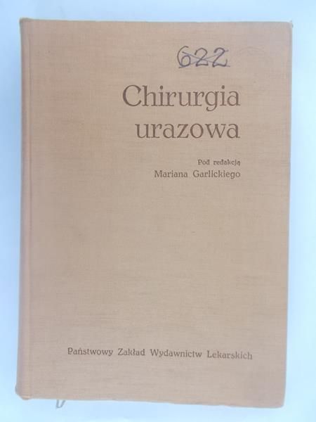 Mariana Garlickiego - Chirurgia urazowa