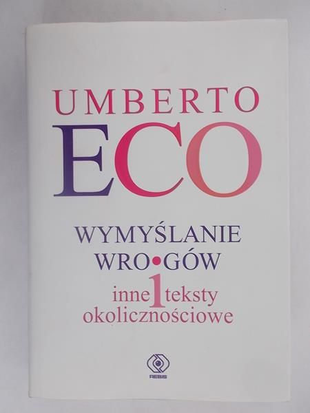 Wymyślanie wrogów i inne teksty okolicznościowe