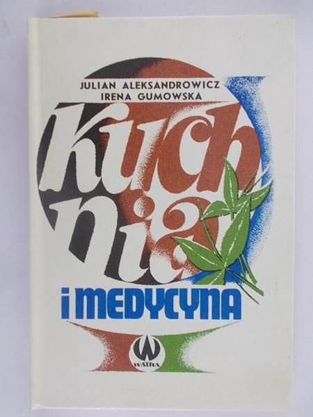 Aleksandrowicz Julian - Kuchnia i medycyna