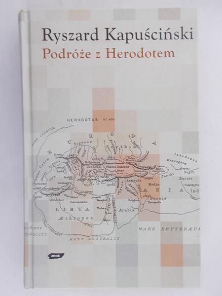 Kapuściński Ryszard - Podróże z Herodotem