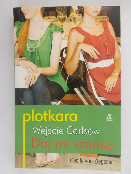 Plotkara. Wejście Carlsów. Daj mi szansę
