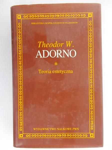Adorno Theodor W. - Teoria estetyczna