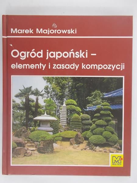 Ogród japoński - elementy i zasady kompozycji