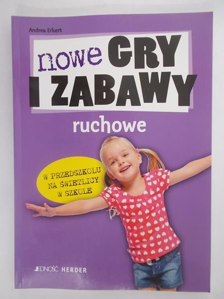Nowe gry i zabawy ruchowe