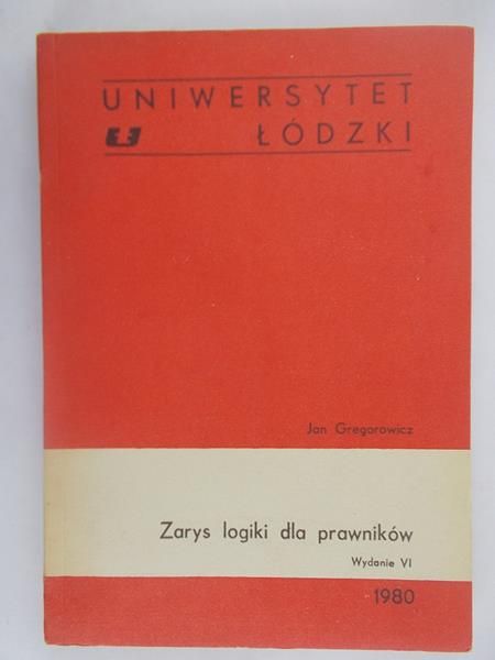 Gregorowicz Jan - Zarys logiki dla prawników