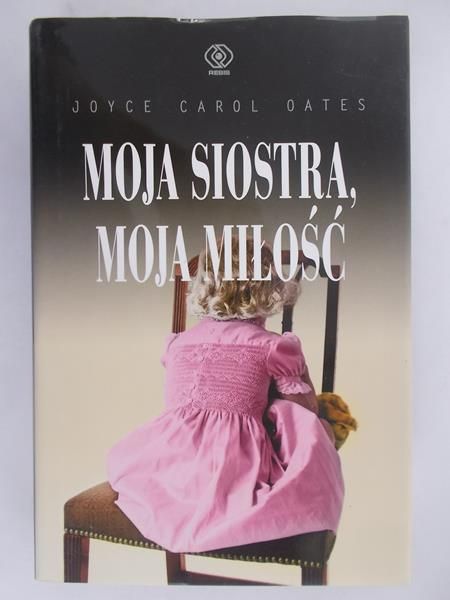 Moja siostra moja miłość