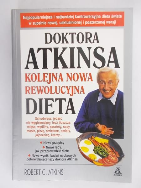 Atkins Robert C. - Doktora Atkinsa kolejna nowa rewolucyjna dieta