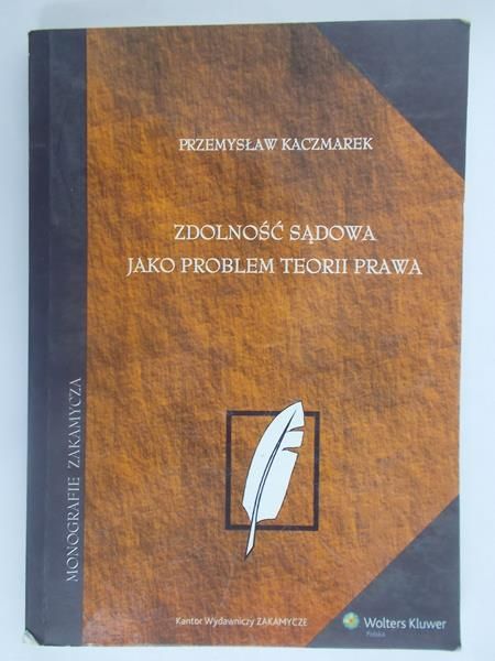Zdolność sądowa jako problem teorii prawa