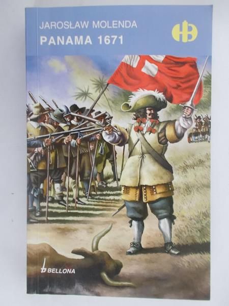 Panama 1671, Historyczne Bitwy
