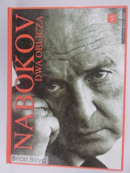 Boyd Brian - Nabokov. Dwa oblicza
