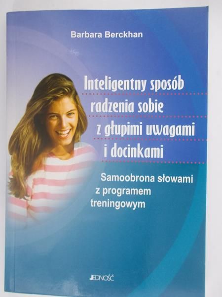 Inteligentny sposób radzenia sobie z głupimi uwagami i docinkami