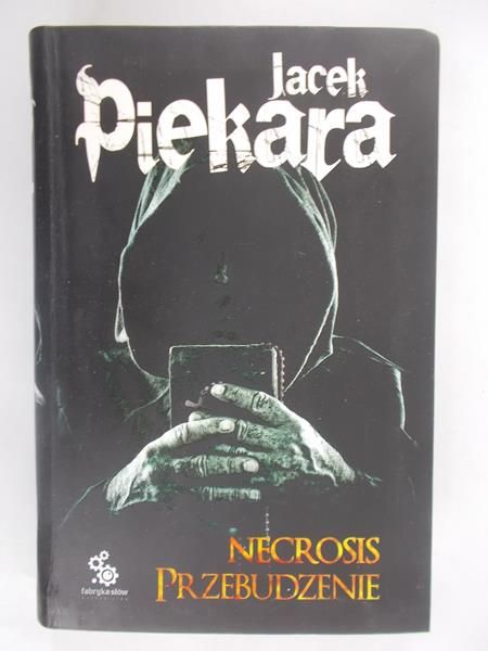 Piekara Jacek - Niecrosis. Przebudzenie