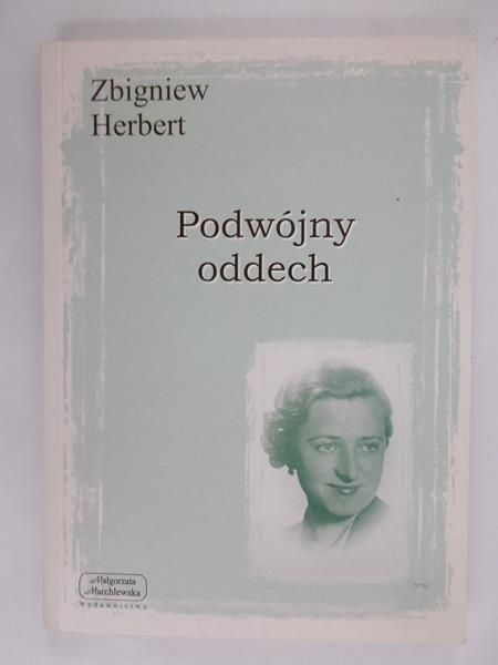 Herbert Zbigniew - Podwójny oddech